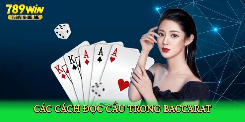 cac-cach-doc-cau-trong-baccarat-3
