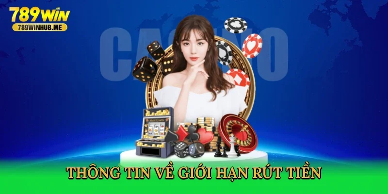 thong-tin-ve-gioi-han-rut-tien-3