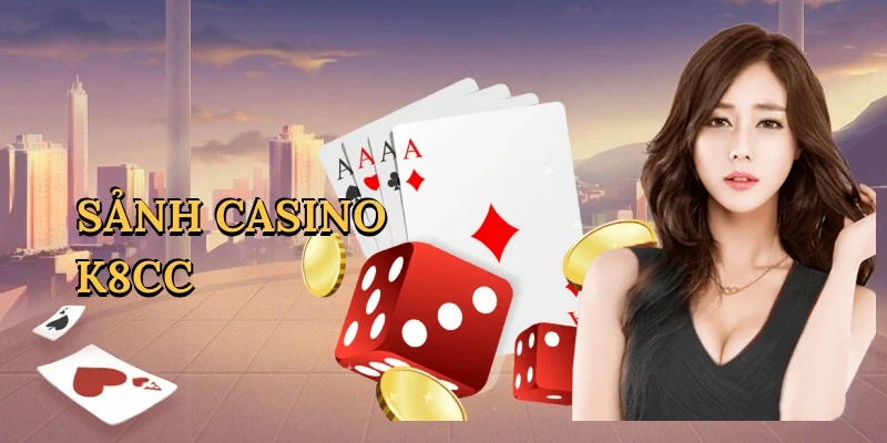 Sảnh Casino K8CC