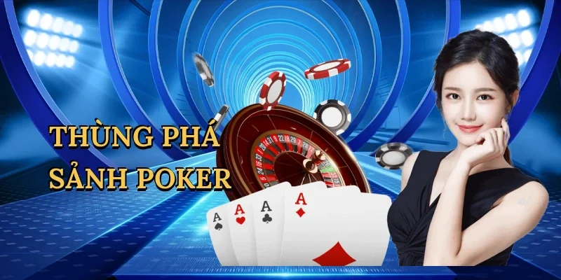 Thùng phá sảnh poker